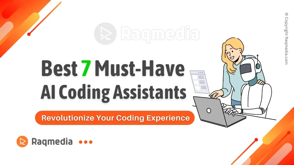 Best 7 Must-Have AI Coding Assistants To Code Like A Boss - RaQMedia