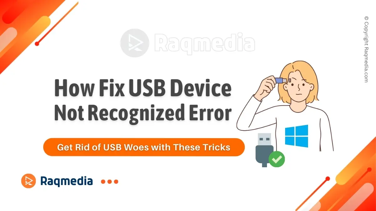 How To Fix USB Device Not Recognized Error On Windows 11 - RaQMedia